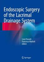 Endoscopic Surgery of the Lacrimal Drainage System
