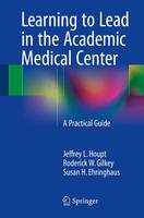 Learning to Lead in the Academic Medical Center