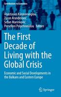 First Decade of Living with the Global Crisis
