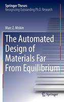 Automated Design of Materials Far From Equilibrium