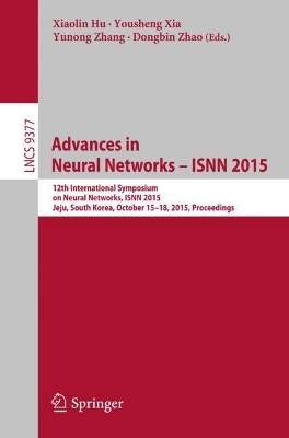 Advances in Neural Networks - ISNN 2015