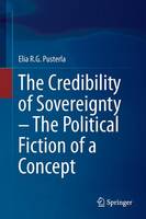 The Credibility of Sovereignty - The Political Fiction of a Concept