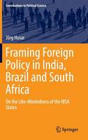 Framing Foreign Policy in India, Brazil and South Africa