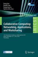 Collaborative Computing: Networking, Applications, and Worksharing