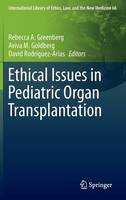 Ethical Issues in Pediatric Organ Transplantation