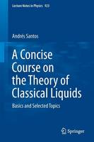 A Concise Course on the Theory of Classical Liquids