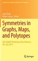 Symmetries in Graphs, Maps, and Polytopes