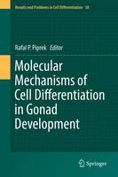 Molecular Mechanisms of Cell Differentiation in Gonad Development