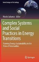 Complex Systems and Social Practices in Energy Transitions
