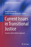 Current Issues in Transitional Justice