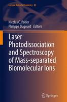 Laser Photodissociation and Spectroscopy of Mass-separated Biomolecular Ions