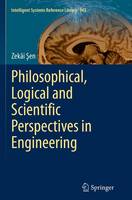Philosophical, Logical and Scientific Perspectives in Engineering