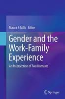 Gender and the Work-Family Experience