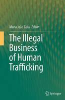 Illegal Business of Human Trafficking