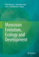 Myxozoan Evolution, Ecology and Development