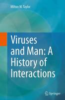 Viruses and Man: A History of Interactions