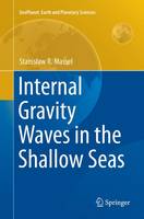 Internal Gravity Waves in the Shallow Seas