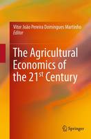 Agricultural Economics of the 21st Century