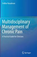 Multidisciplinary Management of Chronic Pain