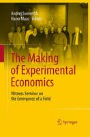 The Making of Experimental Economics