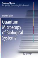 Quantum Microscopy of Biological Systems