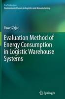 Evaluation Method of Energy Consumption in Logistic Warehouse Systems