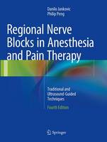 Regional Nerve Blocks in Anesthesia and Pain Therapy
