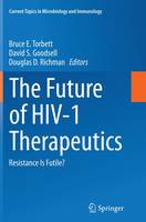 Future of HIV-1 Therapeutics