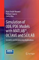 Simulation of ODE/PDE Models with MATLAB (R), OCTAVE and SCILAB
