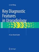 Key Diagnostic Features in Uroradiology