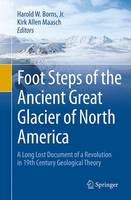 Foot Steps of the Ancient Great Glacier of North America