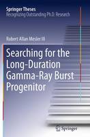 Searching for the Long-Duration Gamma-Ray Burst Progenitor