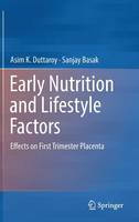 Early Nutrition and Lifestyle Factors