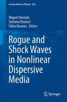Rogue and Shock Waves in Nonlinear Dispersive Media