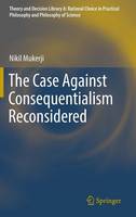 The Case Against Consequentialism Reconsidered
