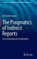 The Pragmatics of Indirect Reports