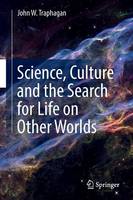 Science, Culture and the Search for Life on Other Worlds