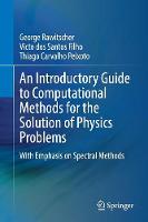 An Introductory Guide to Computational Methods for the Solution of Physics Problems