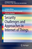 Security Challenges and Approaches in Internet of Things