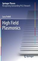 High Field Plasmonics