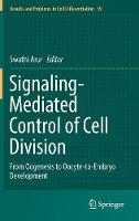 Signaling-Mediated Control of Cell Division