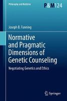 Normative and Pragmatic Dimensions of Genetic Counseling