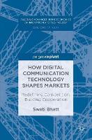 How Digital Communication Technology Shapes Markets