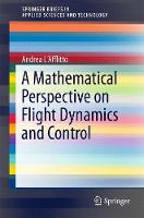 A Mathematical Perspective on Flight Dynamics and Control