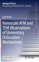 Nanoscale AFM and TEM Observations of Elementary Dislocation Mechanisms