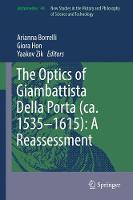 Optics of Giambattista Della Porta (ca. 1535-1615): A Reassessment