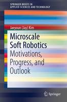 Microscale Soft Robotics