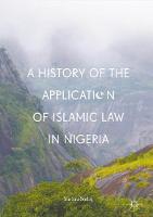 A History of the Application of Islamic Law in Nigeria