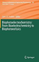 Biophotoelectrochemistry: From Bioelectrochemistry to Biophotovoltaics