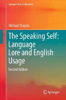 The Speaking Self: Language Lore and English Usage